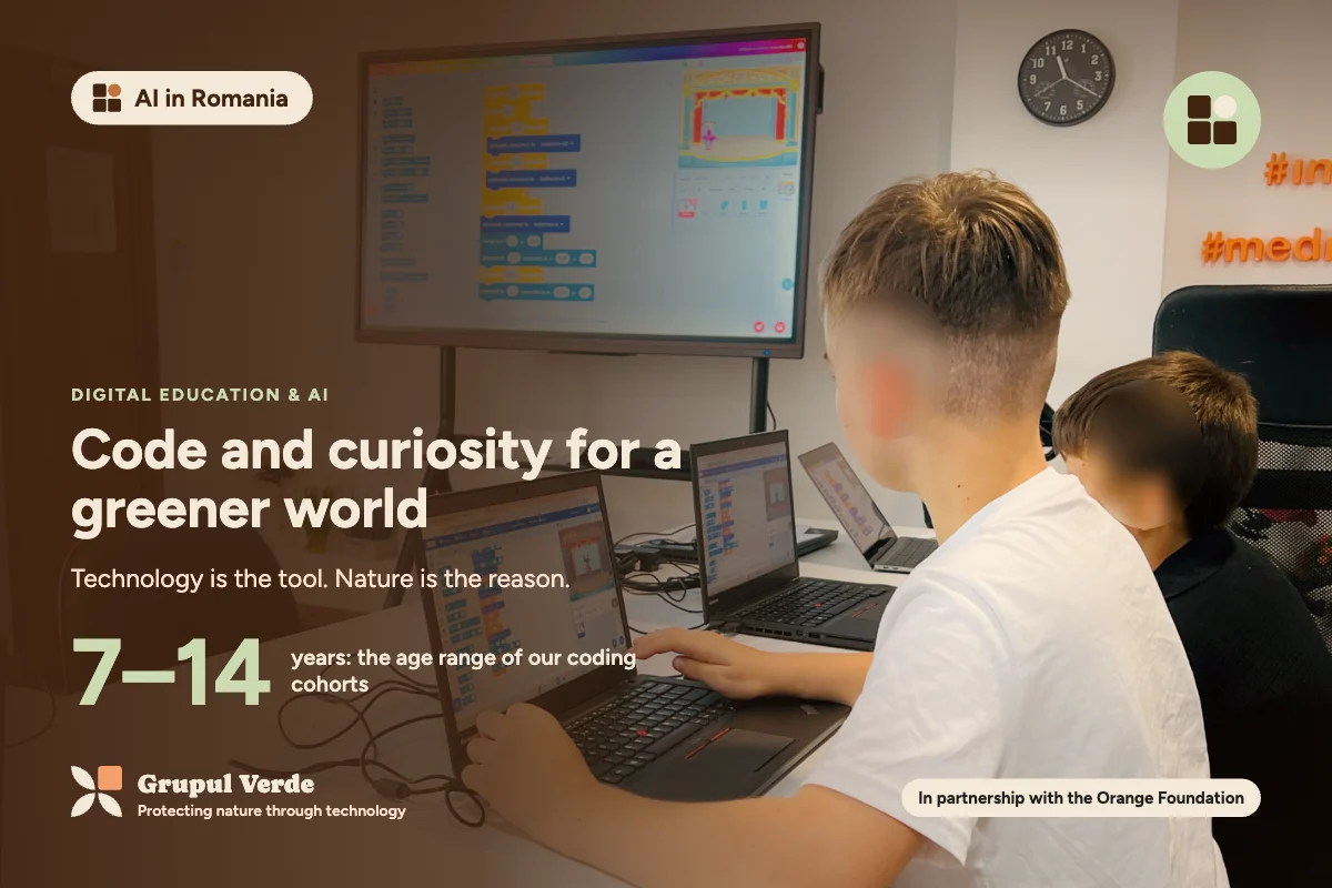 Code and curiosity for a greener world. AI in Romania, Digital education & AI · Asociația Grupul Verde.