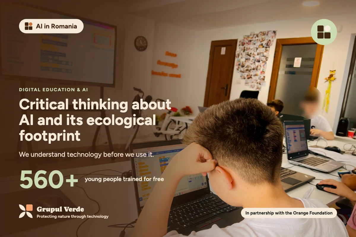Critical thinking about AI and its ecological footprint. AI in Romania, Digital education & AI · Asociația Grupul Verde.