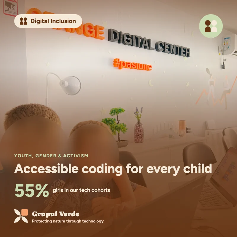 Accessible coding for every child. Digital Inclusion, Youth, gender & activism · Asociația Grupul Verde.