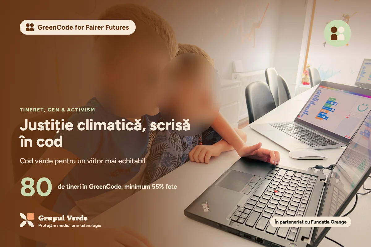Justiție climatică, scrisă în cod. GreenCode for Fairer Futures, Tineret, gen & activism · Asociația Grupul Verde.
