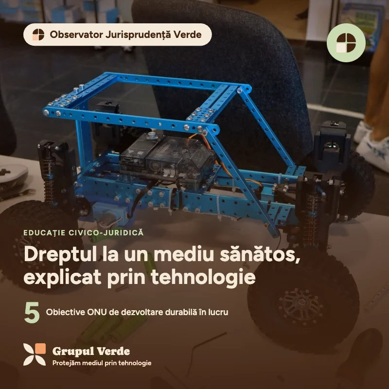 Dreptul la un mediu sănătos, explicat prin tehnologie — Observator Jurisprudență Verde