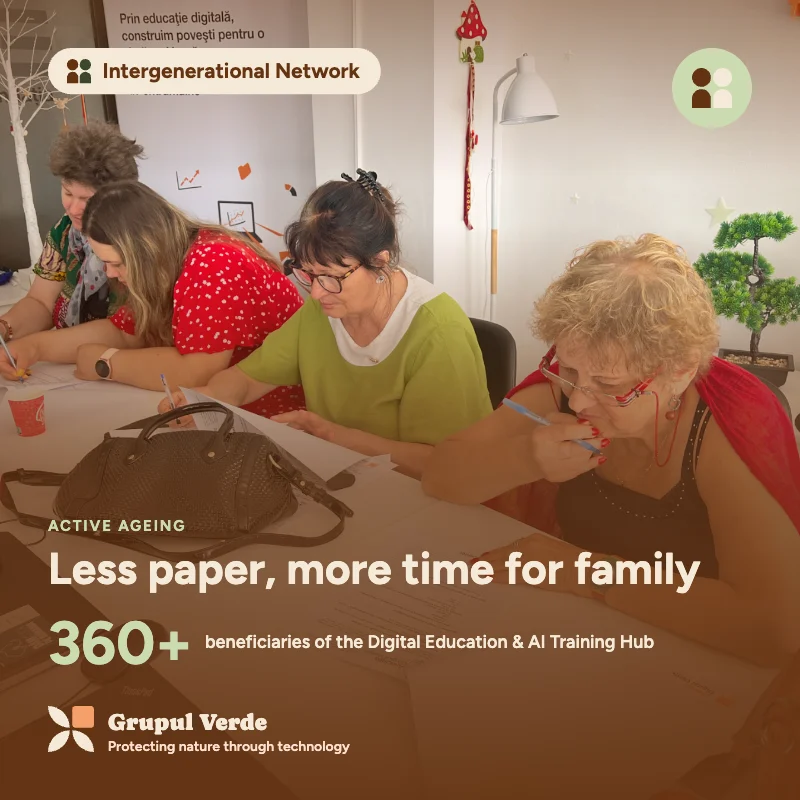 Less paperwork, more time for family. Intergenerational Network, Active ageing · Asociația Grupul Verde.