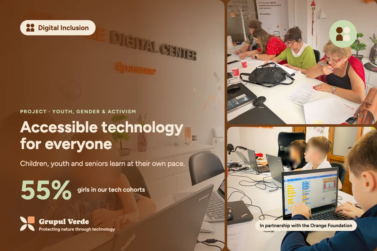 Accessible technology for everyone. Digital Inclusion, Youth, gender & activism · Asociația Grupul Verde.