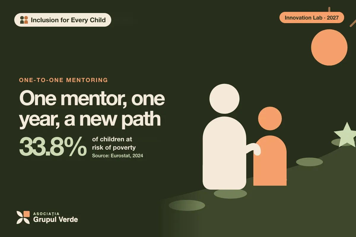 One mentor, one year, a new path. Inclusion for Every Child — an initiative of the Social Innovation Lab, Asociația Grupul Verde (illustration).